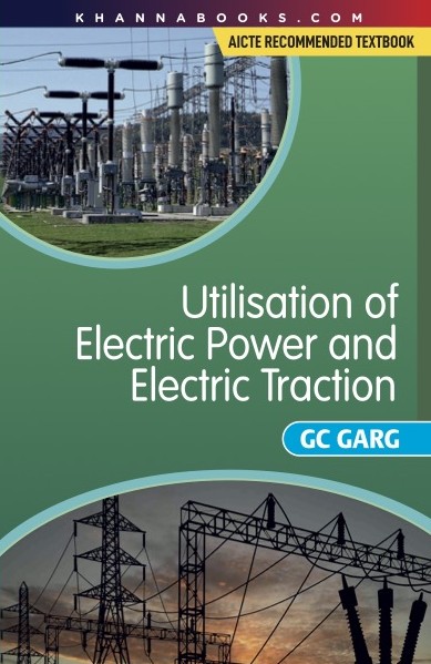 Utilisation of Electric Power and Electric Traction