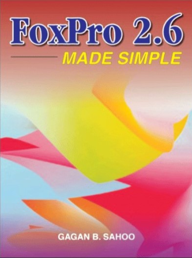 FoxPro 2.6 Made Simple