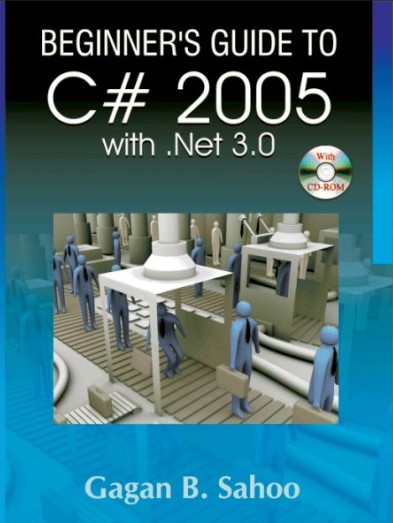 Beginner's Guide to C# 2005 with Net 3.0