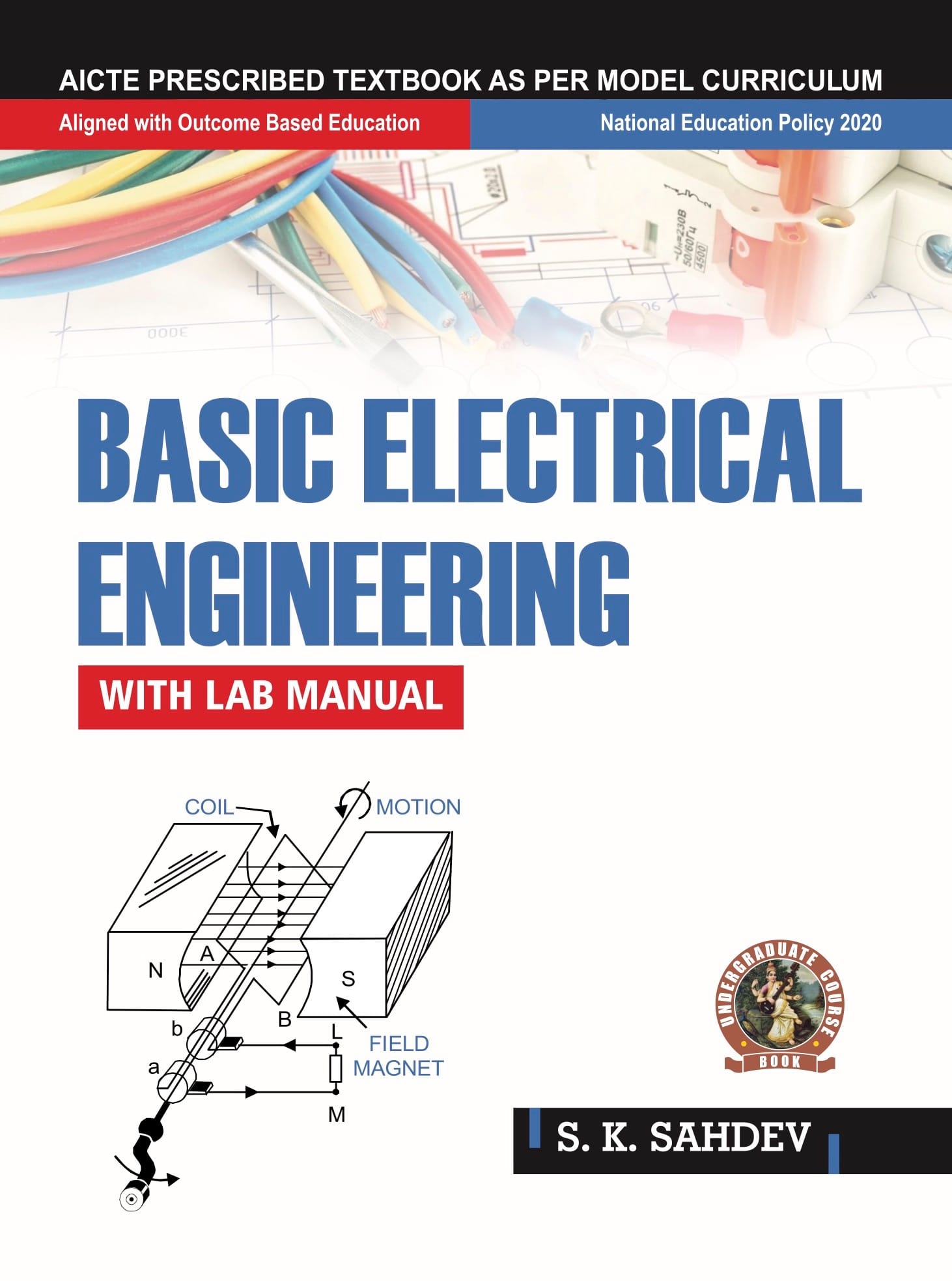 Basic Electrical Engineering (with Lab Manual)