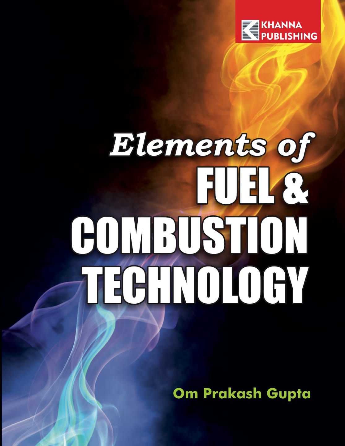 Elements of Fuel & Combustion Technology