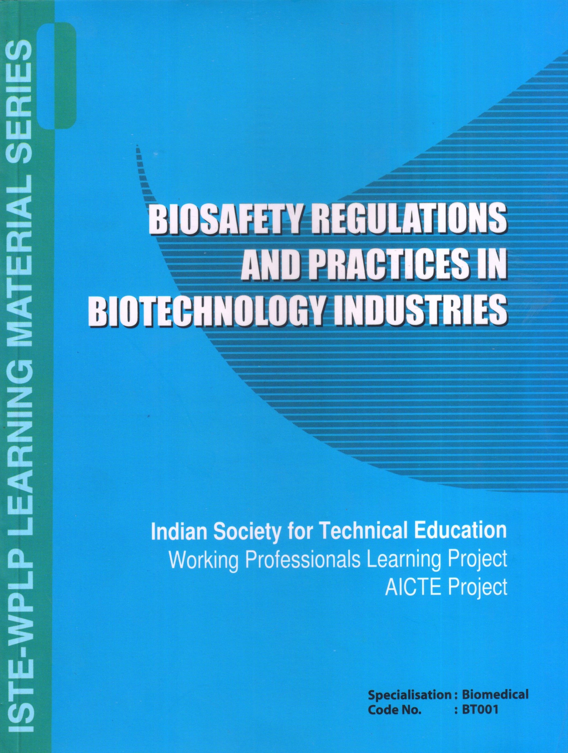 Biosafety Regulations And Practices In Biotechnology Industries