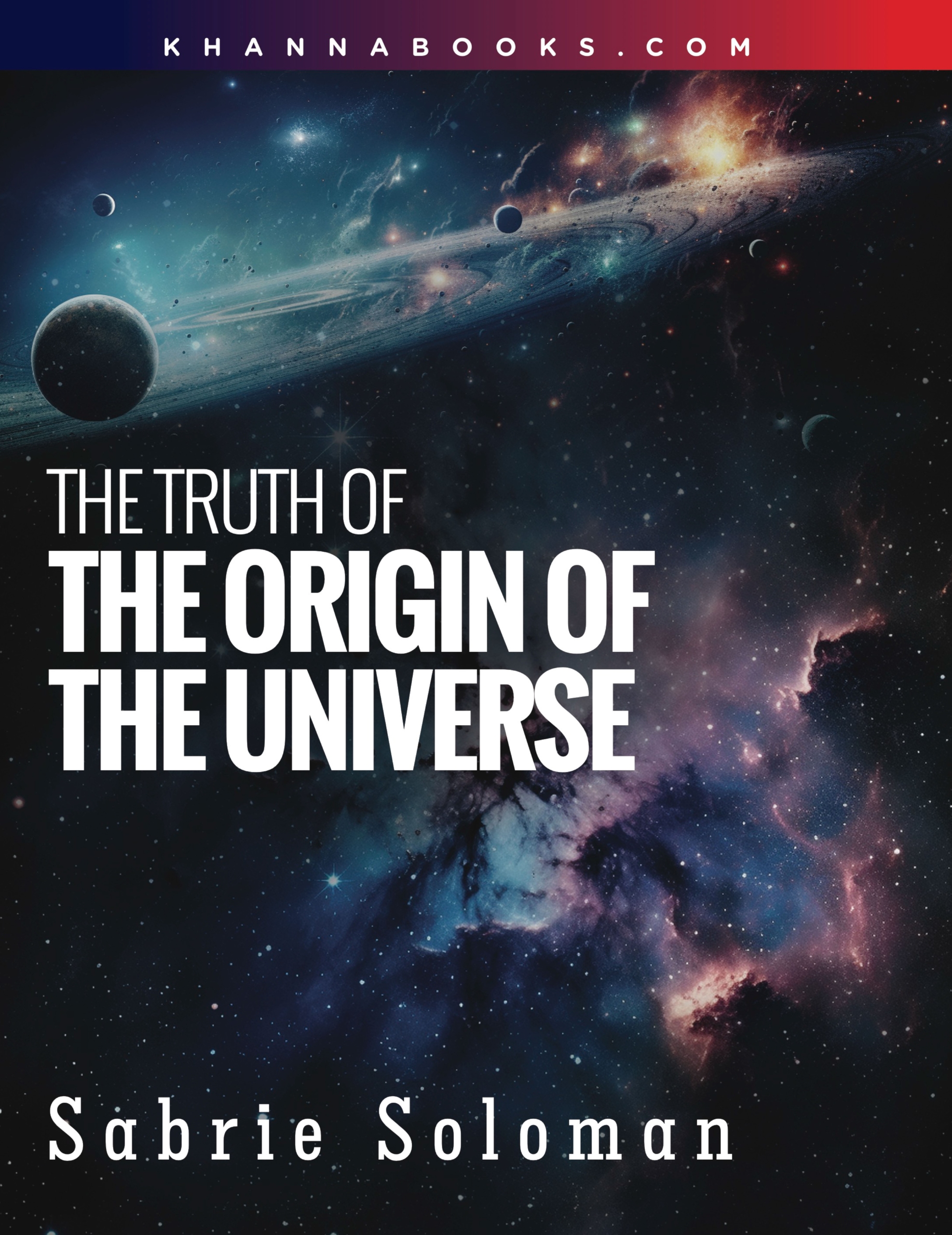 The Truth of The Origin of The Universe