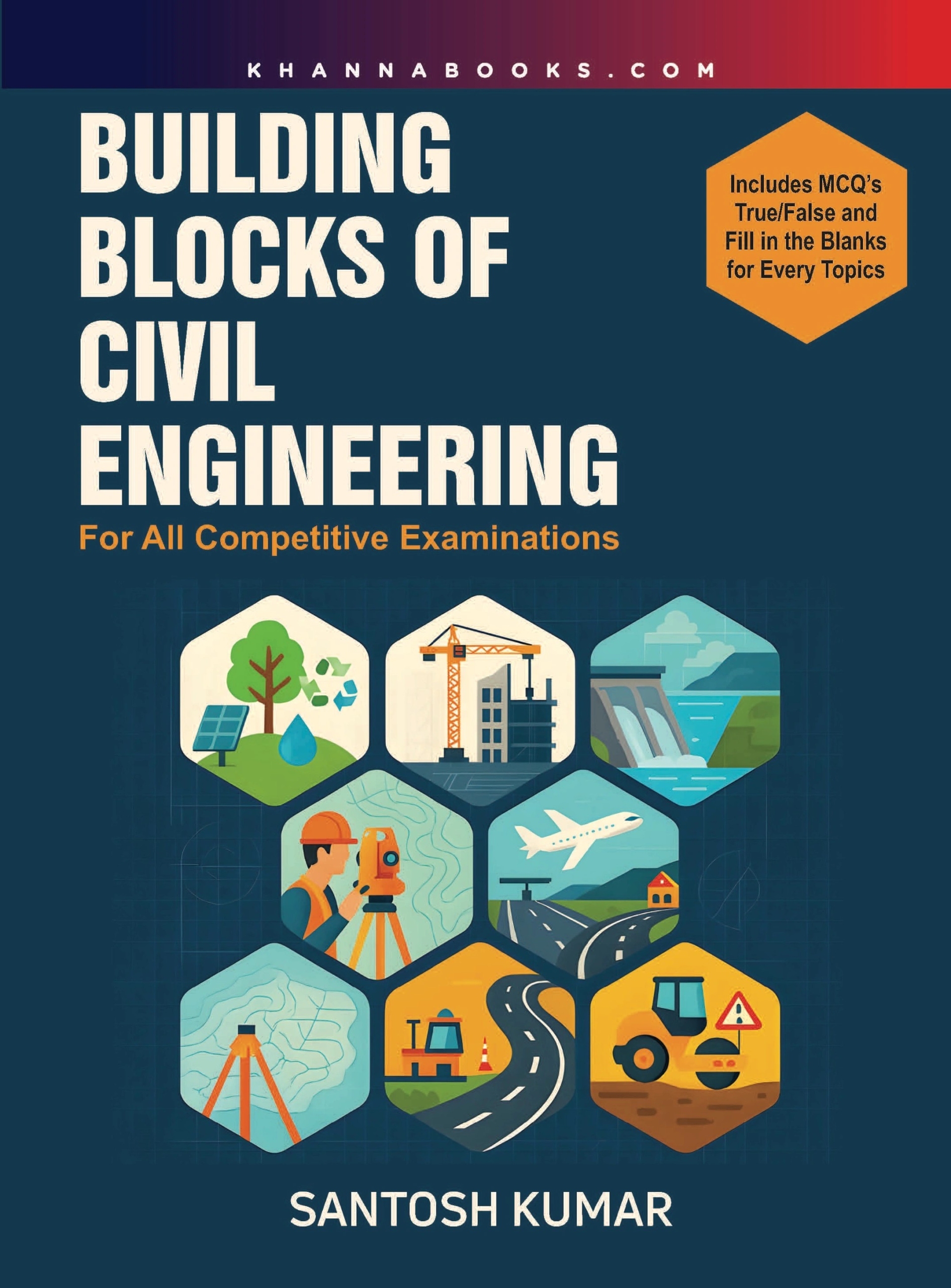 Building Blocks of Civil Engineering (for All Competitive Examinations)