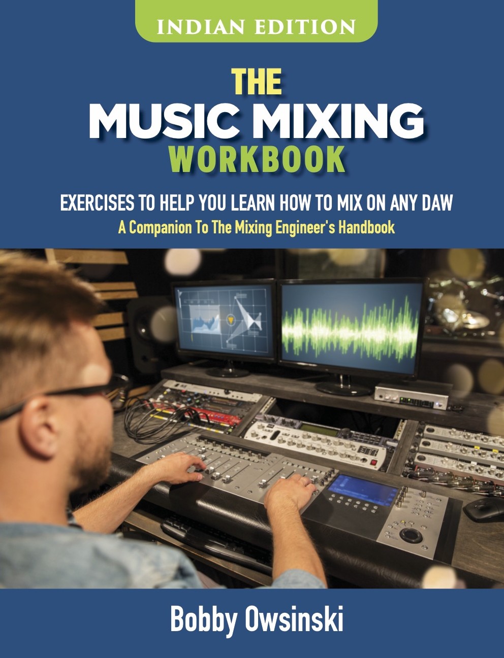 The Music Mixing Workbook (Indian Edition)