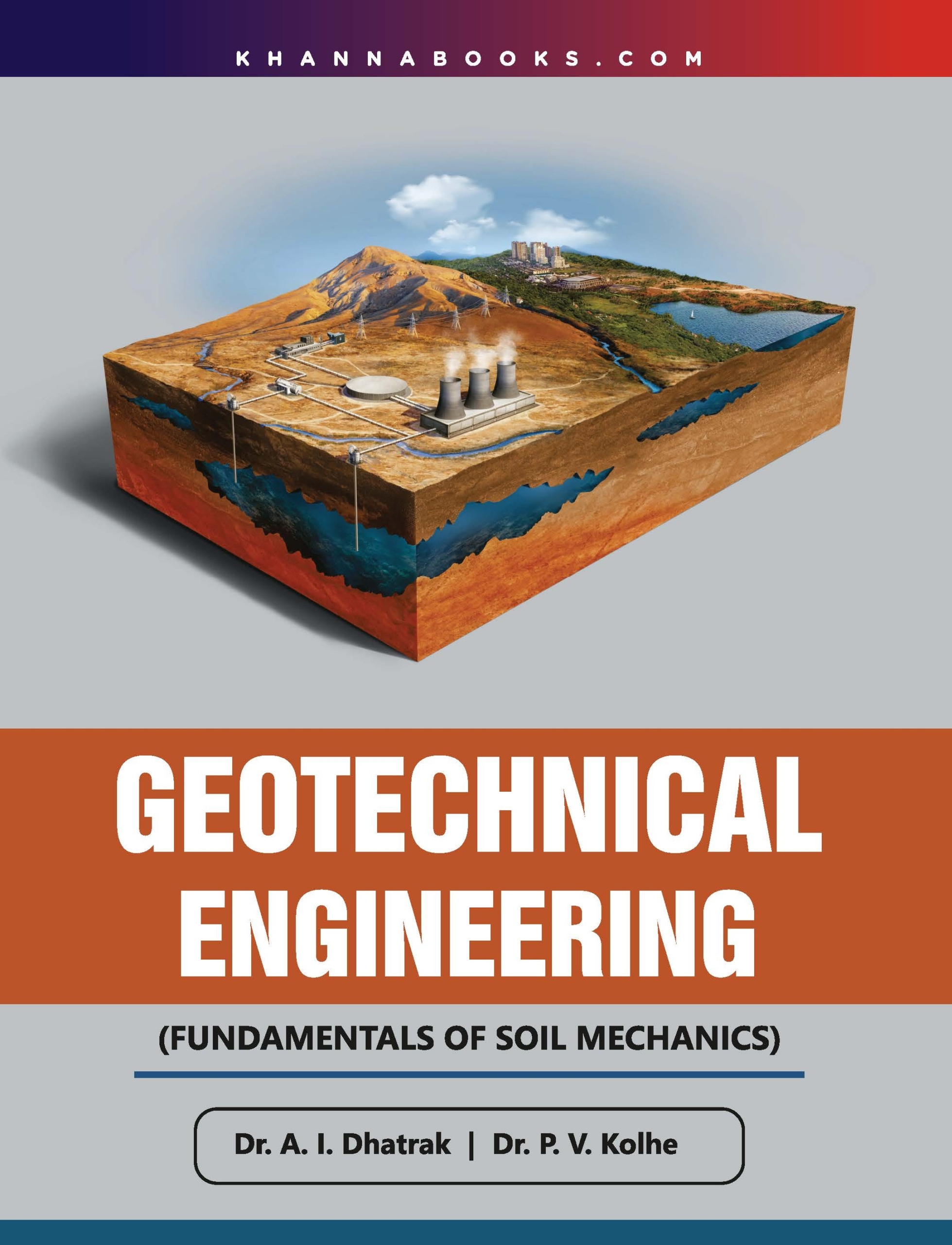 Geotechnical Engineering (Fundamentals of Soil Mechanics)