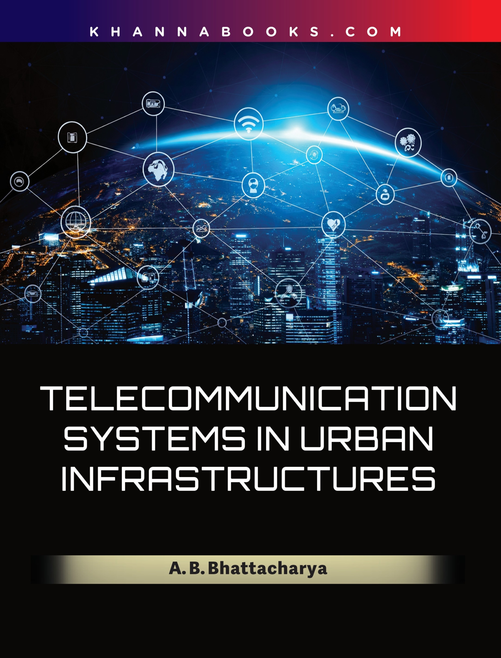 Telecommunication Systems In Urban Infrastructures