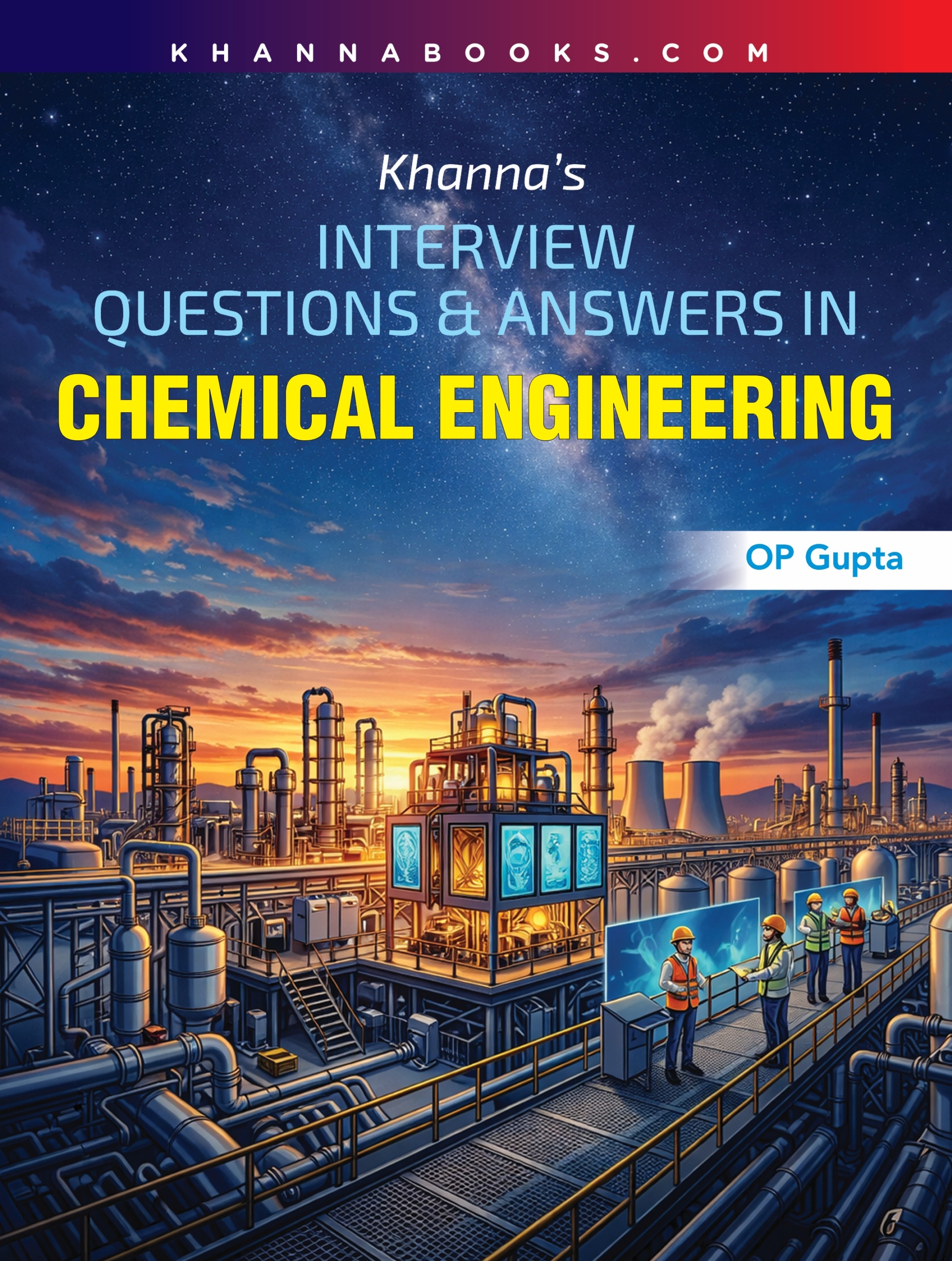 Khanna's Interview Questions & Answers in Chemical Engineering
